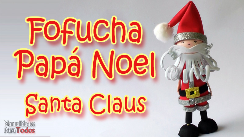 Fofucha Papa Noel Santa Claus