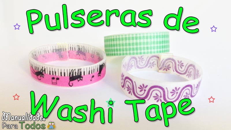 Pulseras de Washi Tape